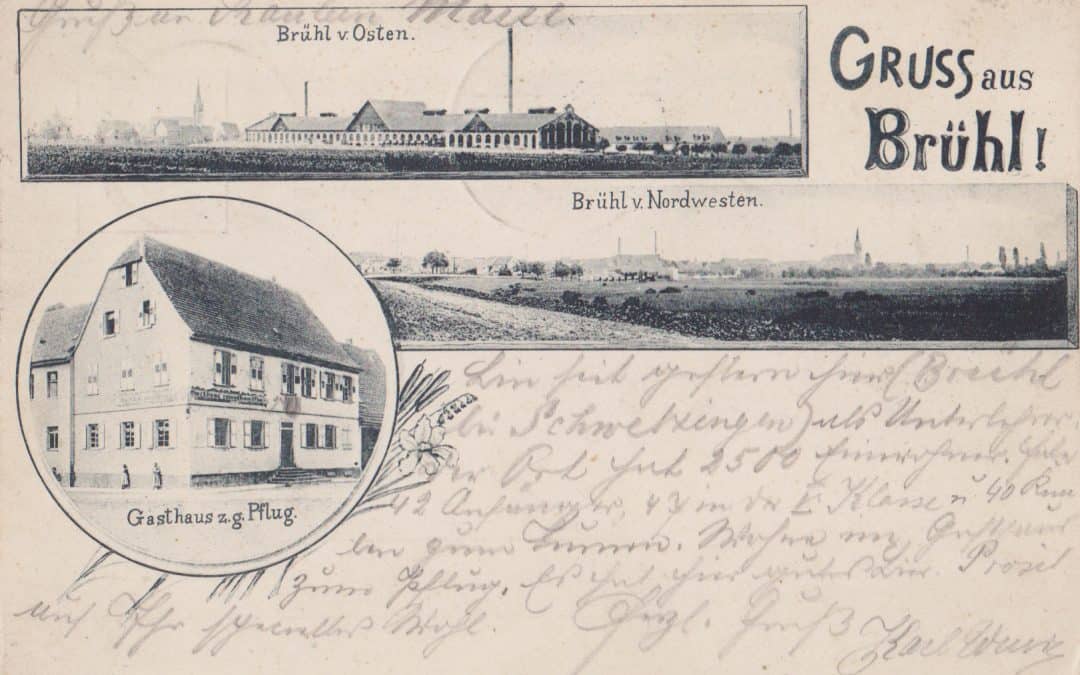 Gruß Brühl v. Osten u. Nordwesten Gasthaus zum goldenen Pflug 1906